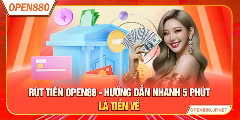 Rút Tiền OPEN88